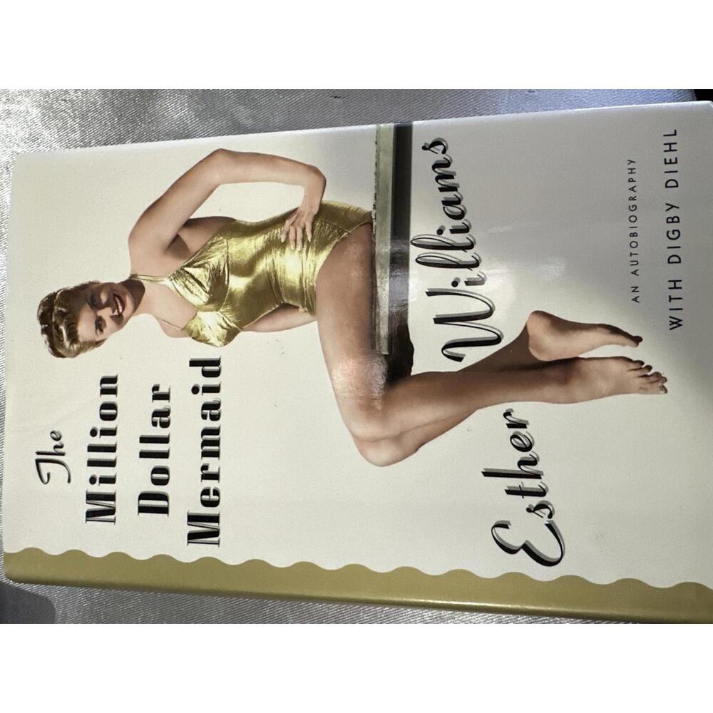 The Million Dollar Mermaid by Esther Williams - Autobiography